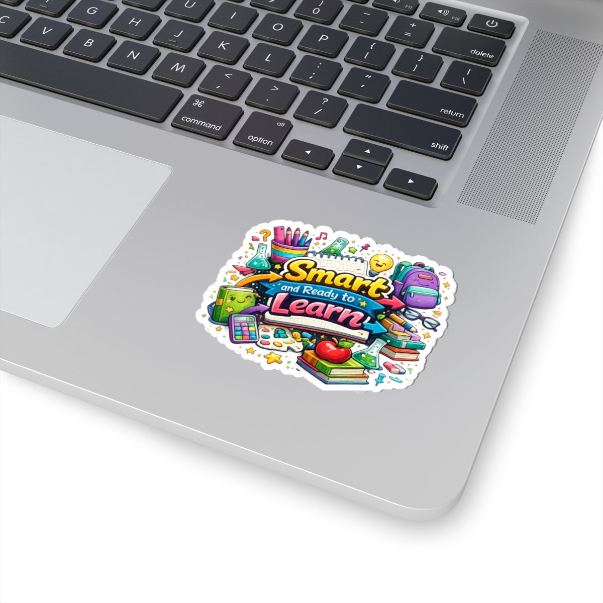 Smart and Ready to Learn Sticker — School Supplies Kiss-Cut Decal