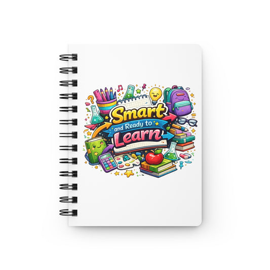 Smart and Ready to Learn Spiral Journal — Back-to-School Notebook for Students