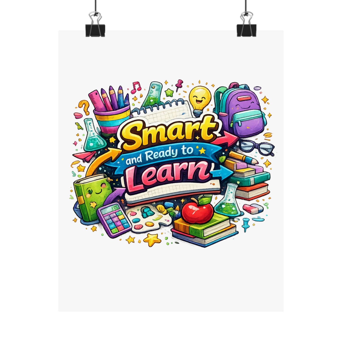 Smart and Ready to Learn Poster — Classroom / Back-to-School Matte Vertical Poster