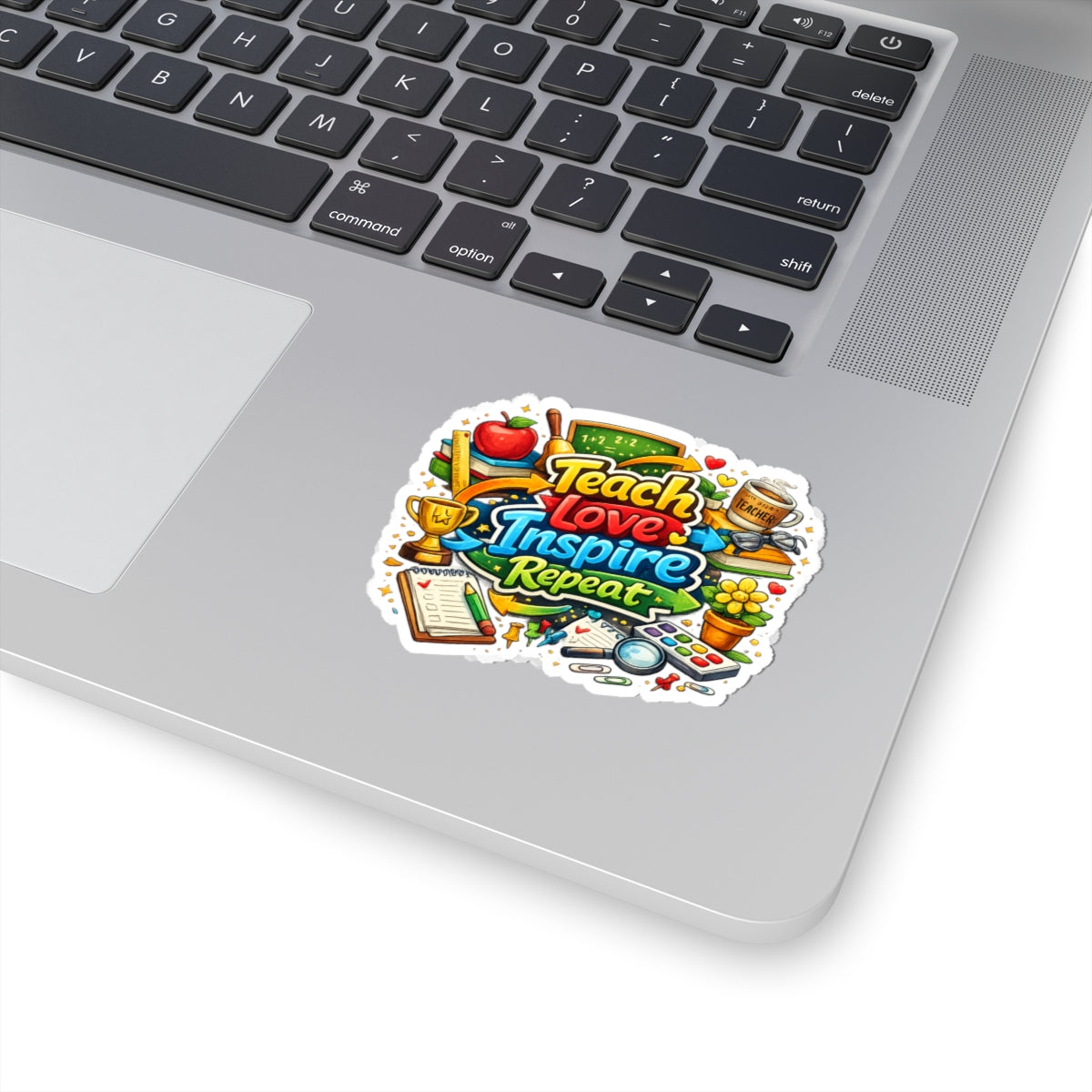 Teach Love Inspire Repeat Sticker — Teacher Appreciation Kiss-Cut Vinyl